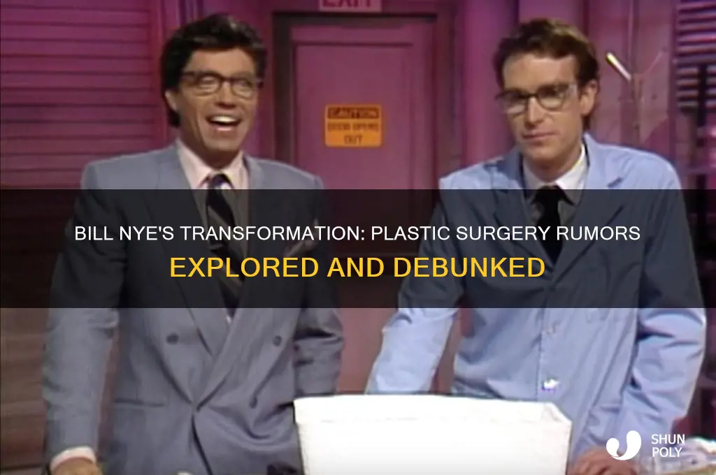 did bill nye get plastic surgery