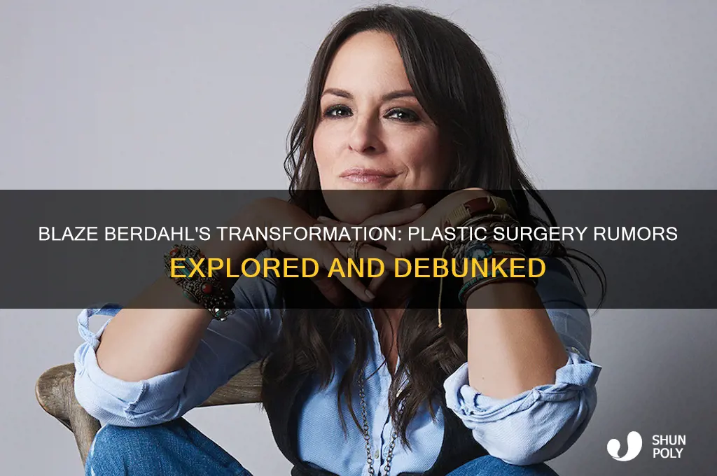 did blaze berdahl have plastic surgery
