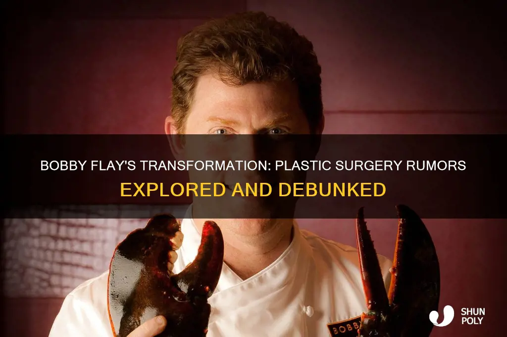 did bobby flay have plastic surgery