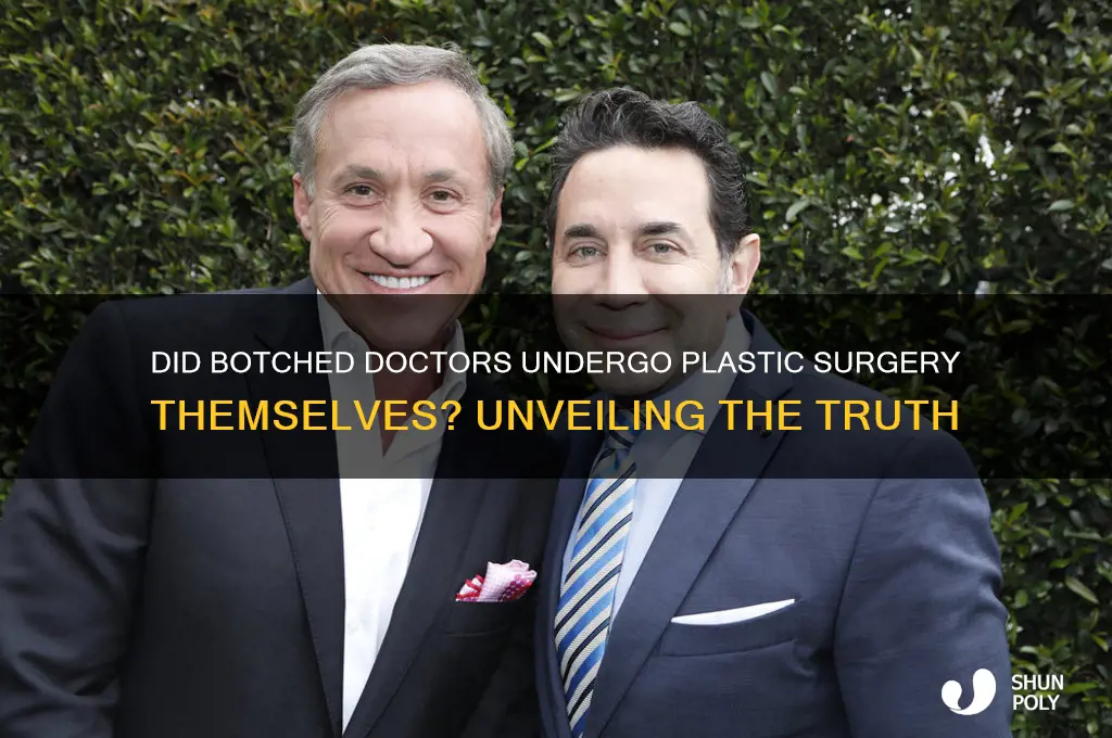 did botched doctors get plastic surgery