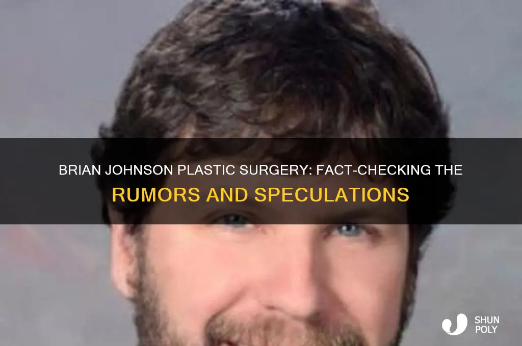 did brian johnson have plastic surgery