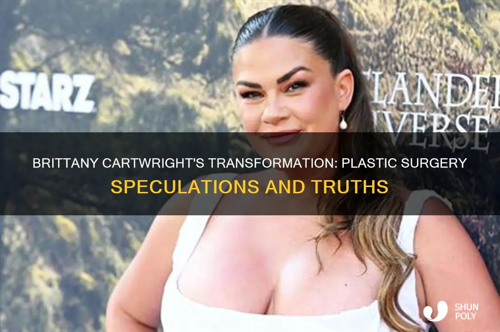 did brittany cartwright have plastic surgery
