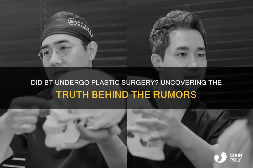 did bt get plastic surgery