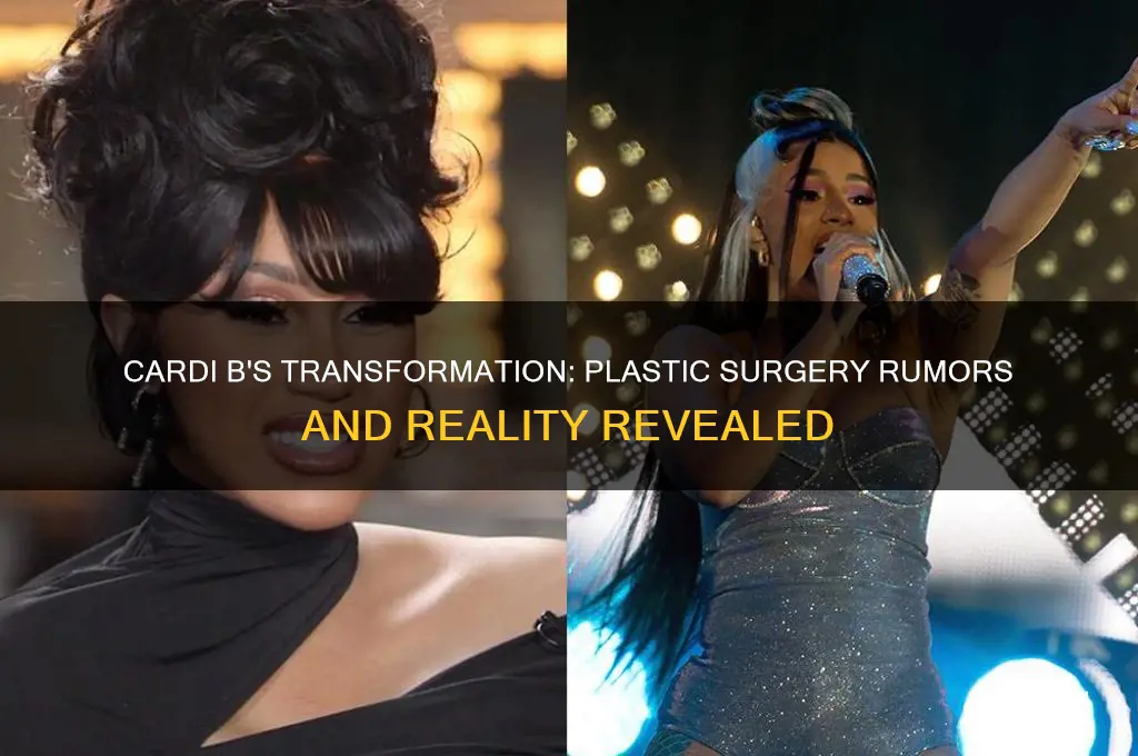 did cardi b did plastic surgery