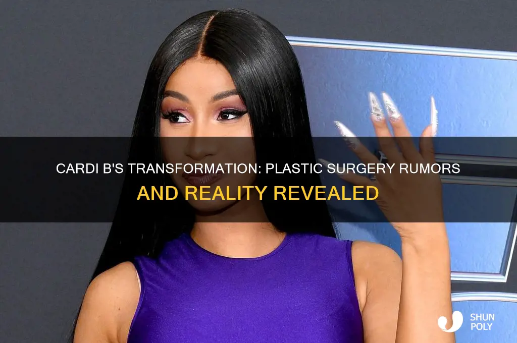did cardi b get plastic surgey