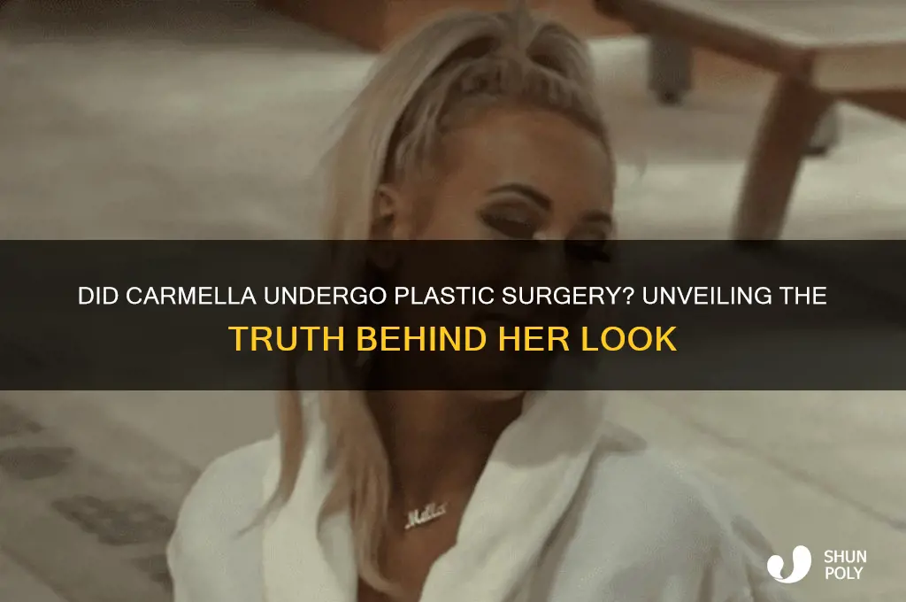 did carmella get plastic surgery