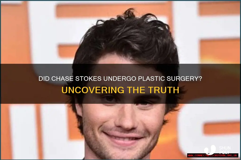 did chase stokes get plastic surgery