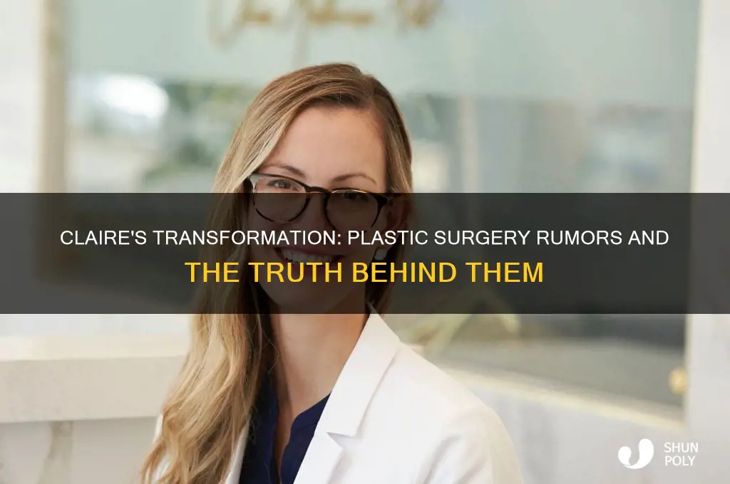 did claire get plastic surgery