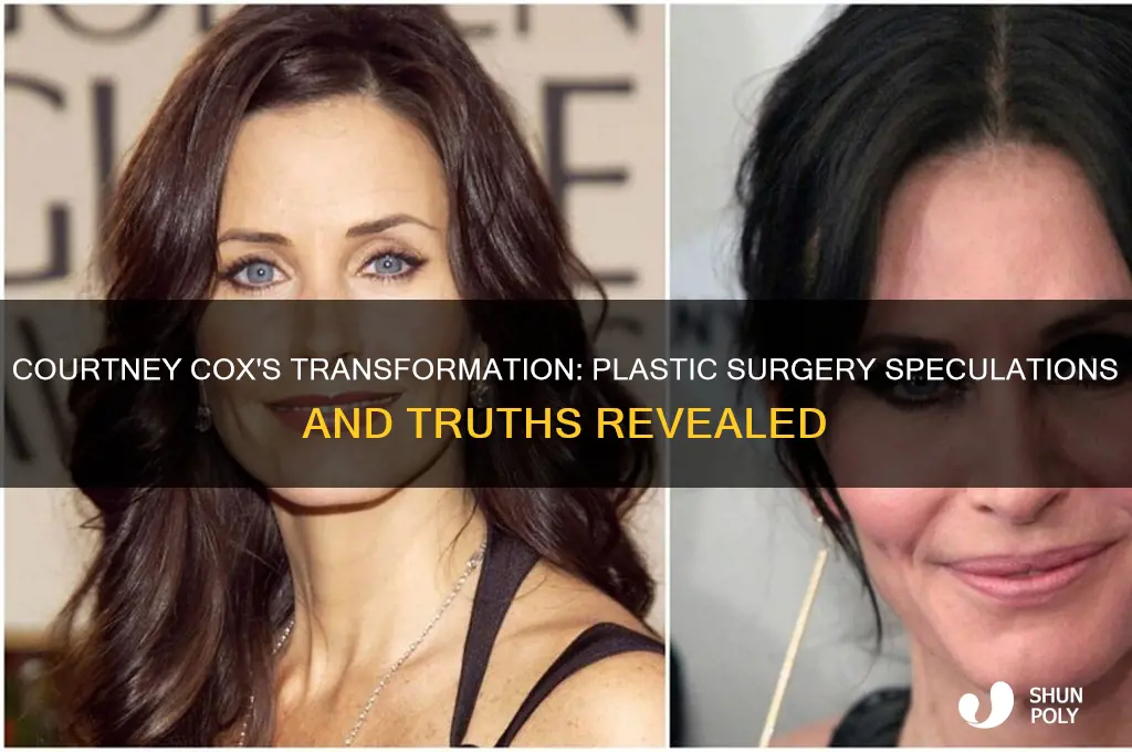 did courtney cox get plastic sergery
