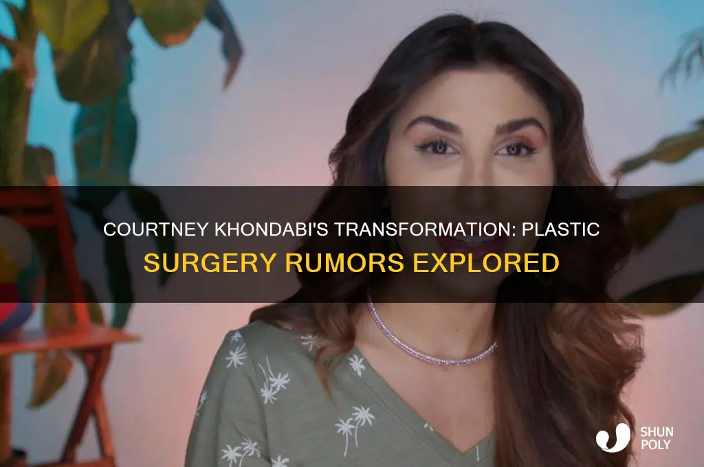 did courtney khondabi have plastic surgery