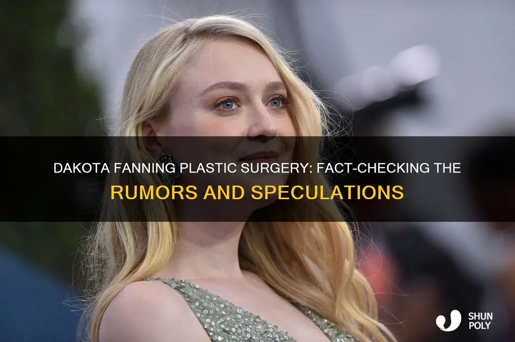 did dakota fanning have plastic surgery