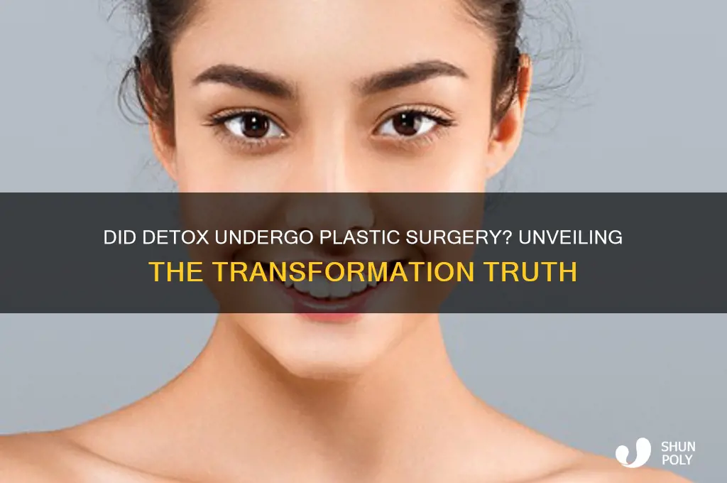 did detox get plastic surgery