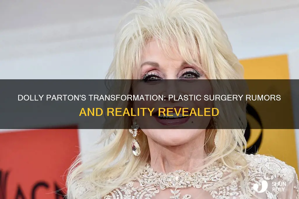 did dolly get plastic surgery
