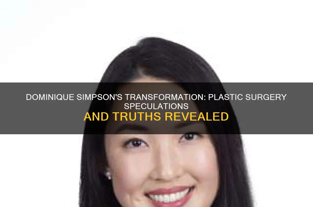 did dominique simpson have plastic surgery