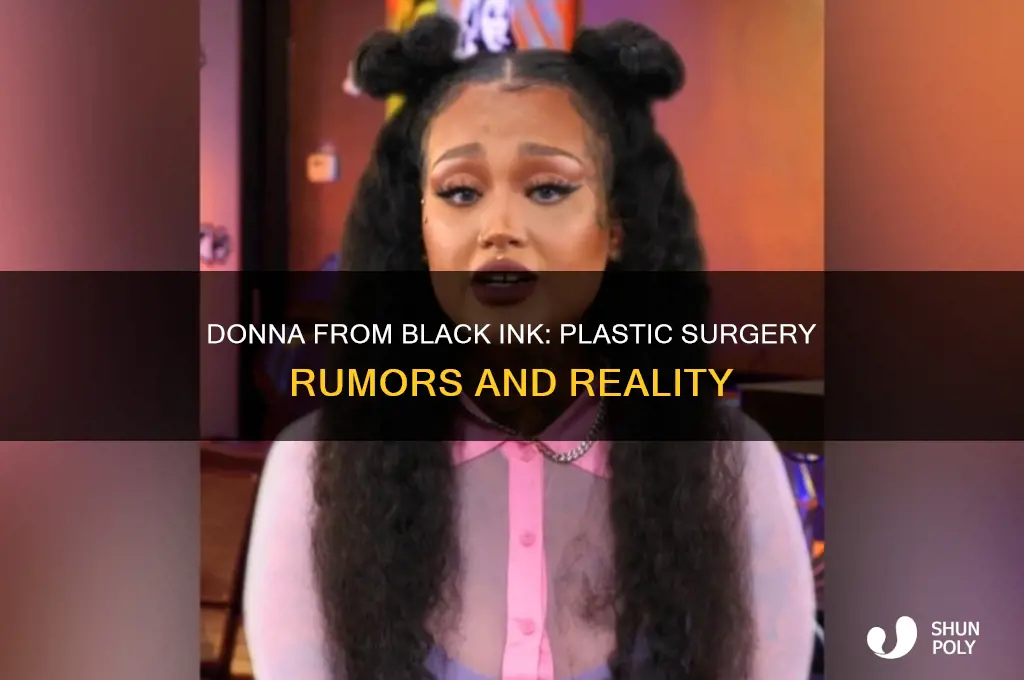 did donna from black ink have plastic surgery