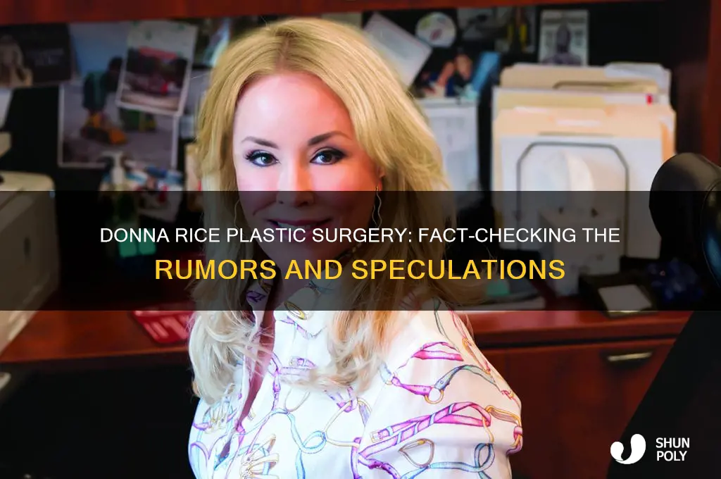 did donna rice have plastic surgery