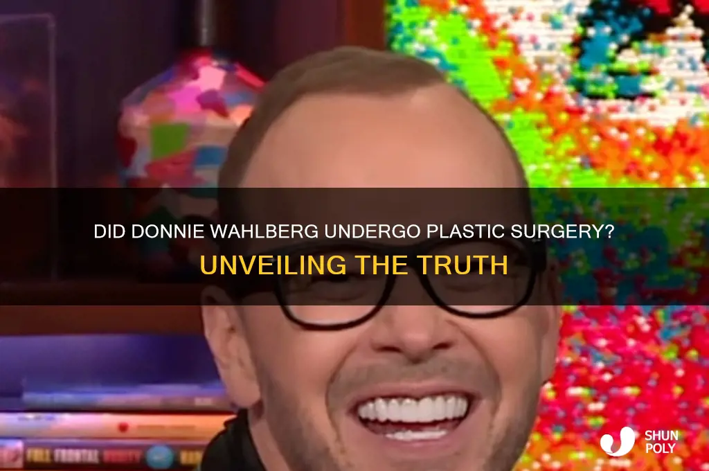 did donnie wahlberg have plastic surgery