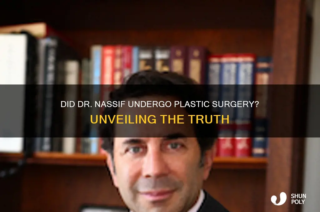 did dr nassif has plastic surgery