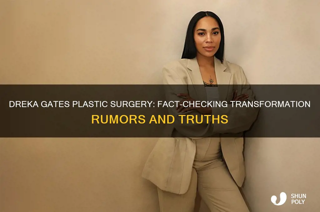 did dreka gates have plastic surgeries