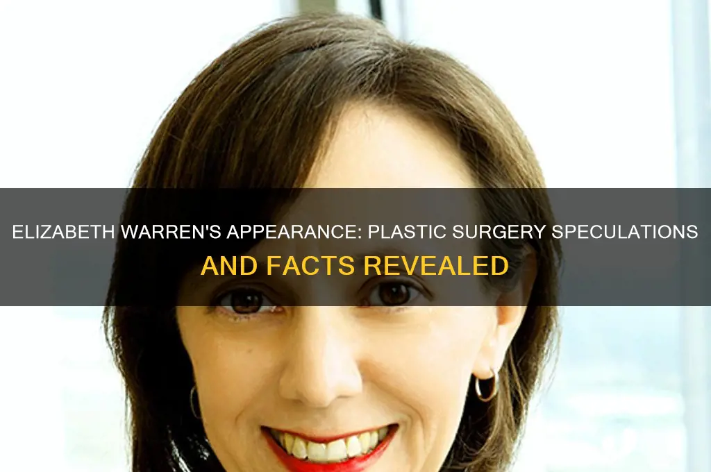did elizabeth warren have plastic surgery