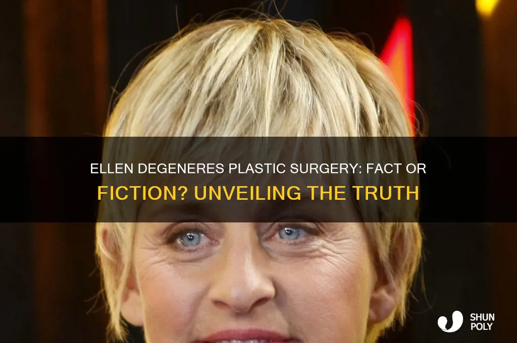 did ellen degeneres get plastic surgery