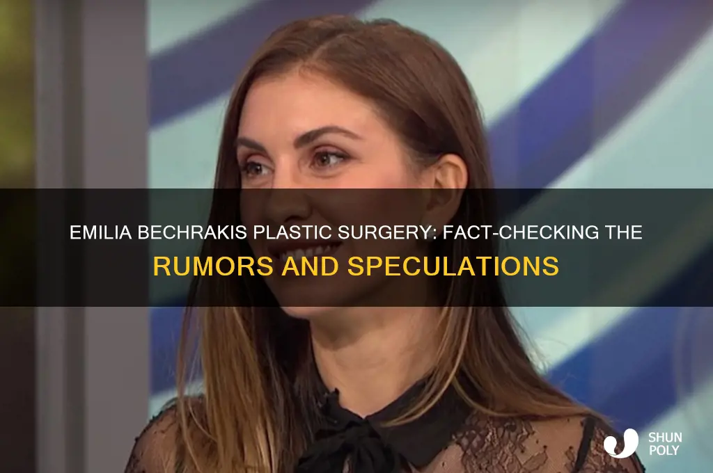 did emilia bechrakis have plastic surgery