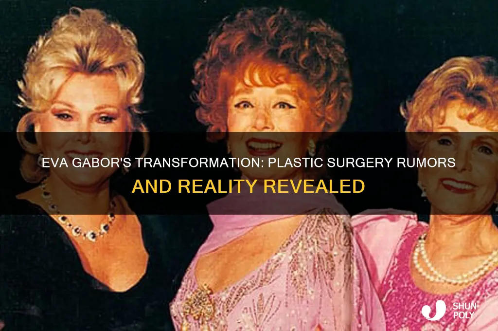 did eva gabor have plastic surgery