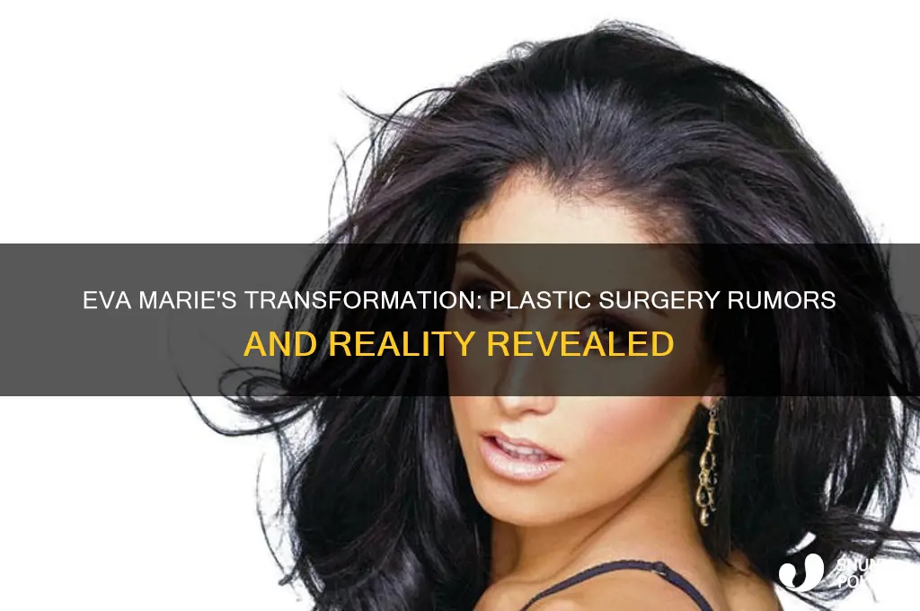 did eva marie get plastic surgery