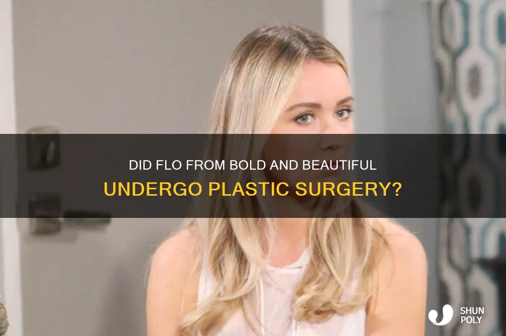 did flo on bold and beautiful have plastic surgery