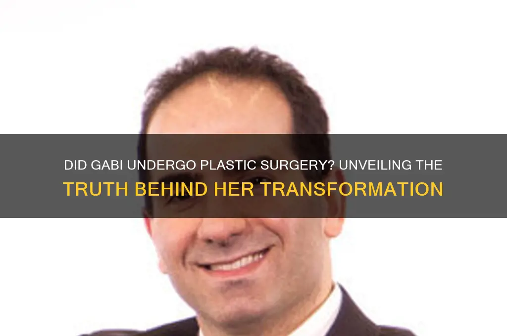 did gabi get plastic surgery