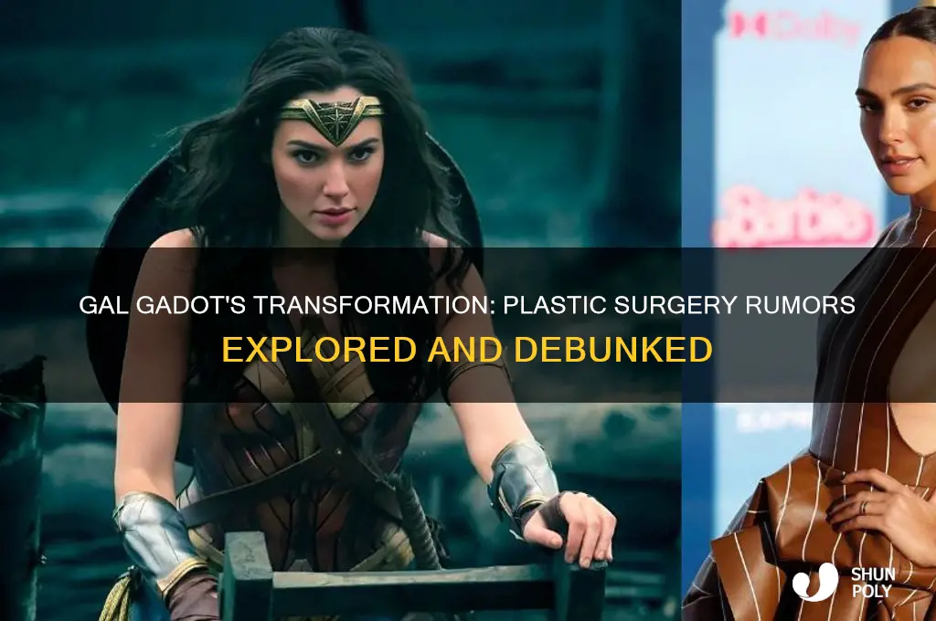 did gal gadot get plastic surgery