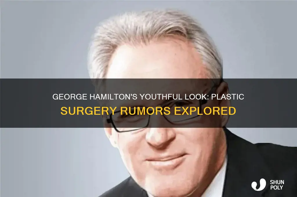 did george hsmilton has plastic surgery