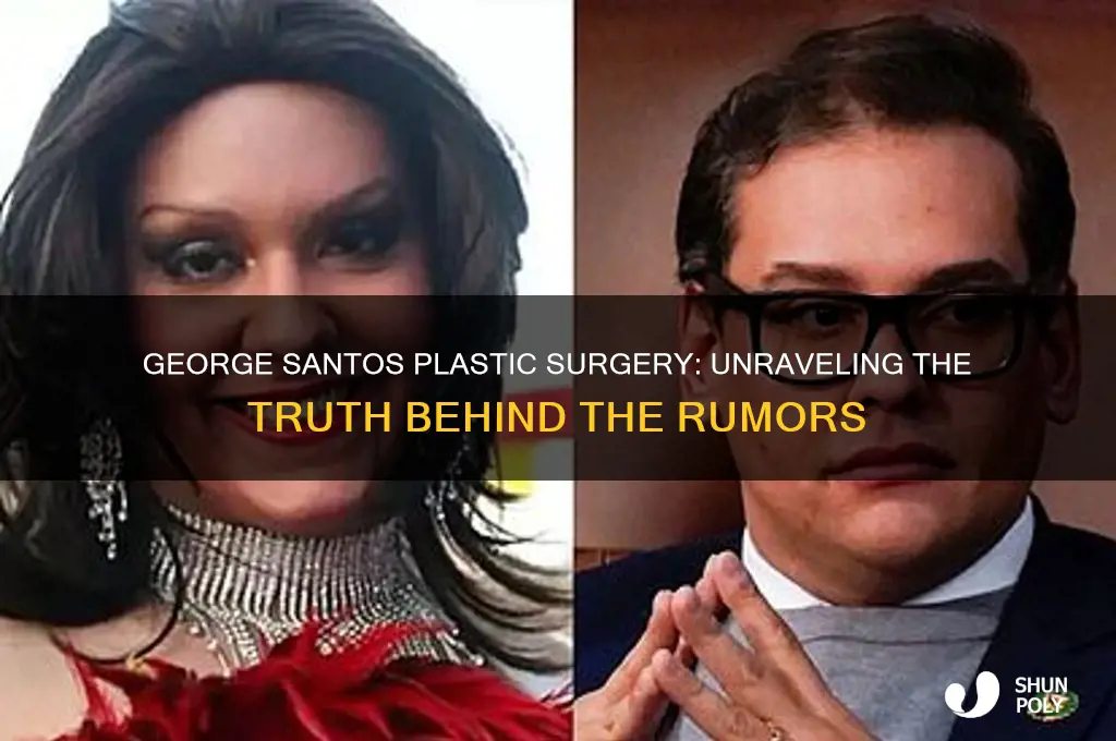 did george santos have plastic surgery