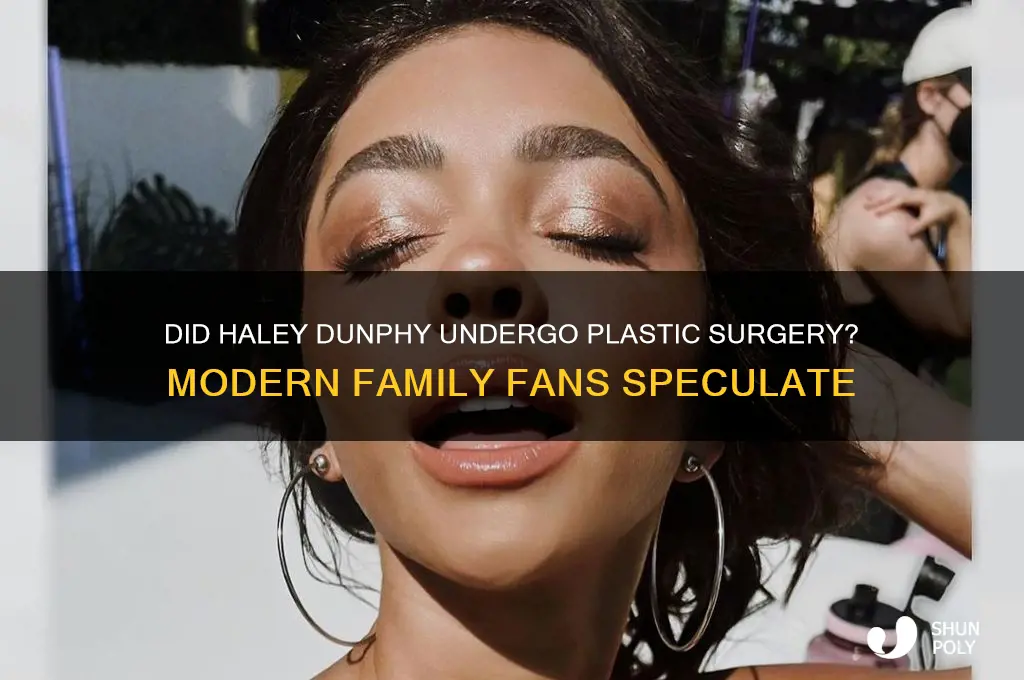 did haley from modern family get plastic surgery