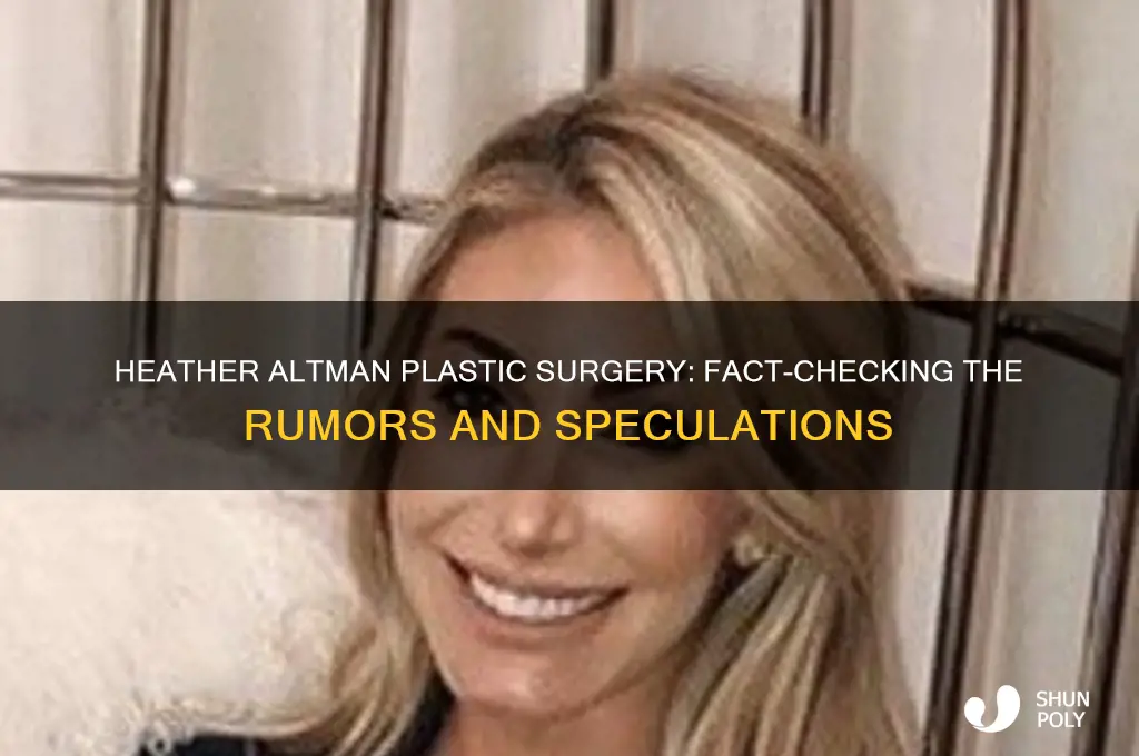 did heather altman have plastic surgery