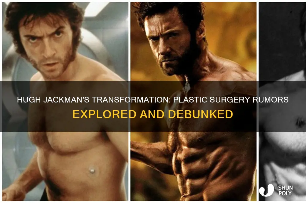 did hugh jackman have plastic surgery