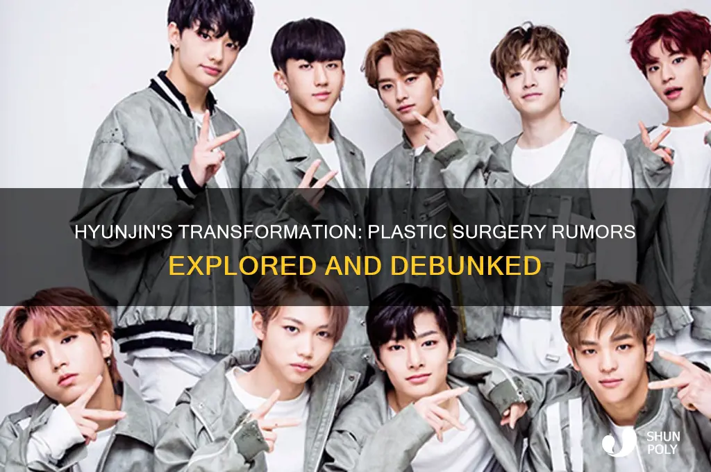 did hyunjin get plastic surgery