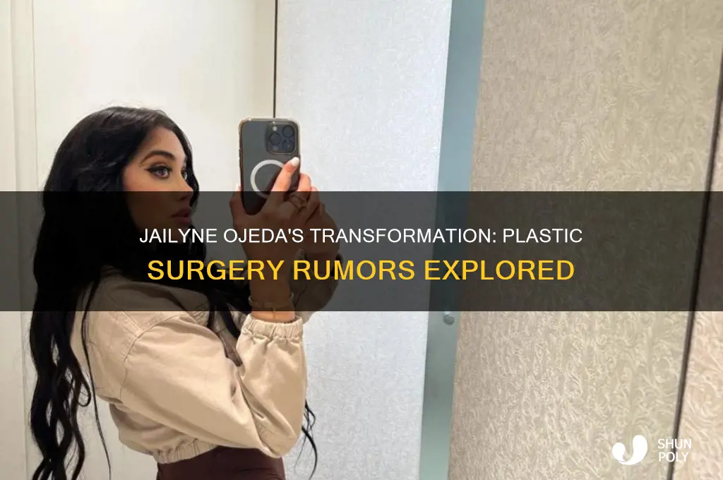 did jailyne ojeda get plastic surgery