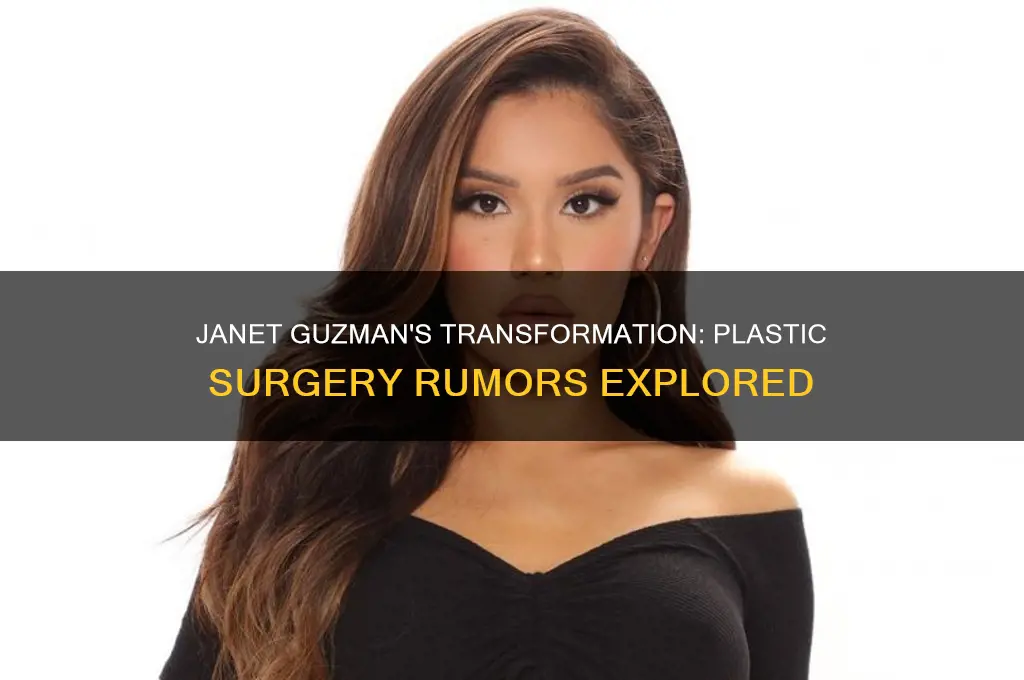did janet guzman get plastic surgery