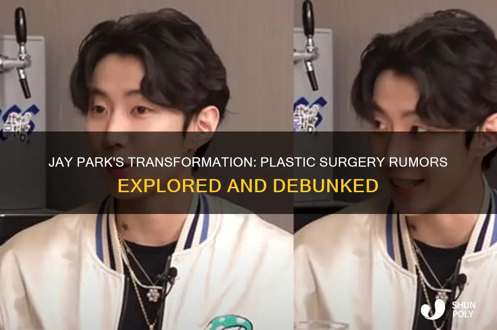 did jay park get plastic surgery
