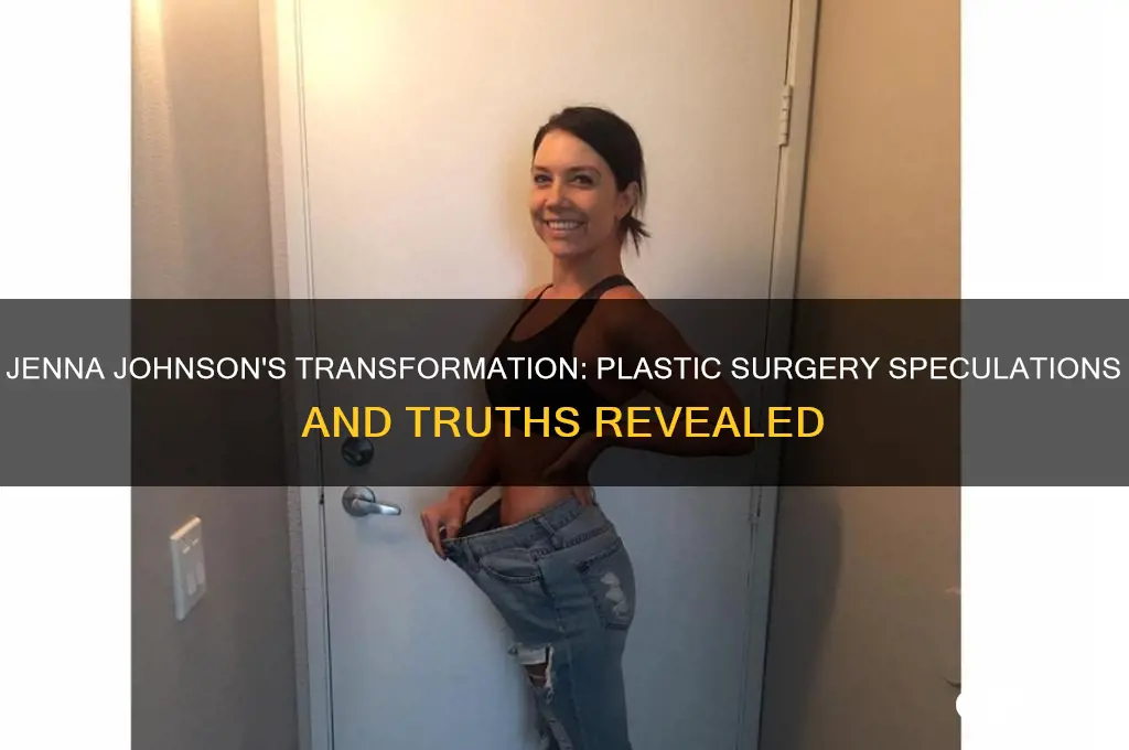 did jenna johnson have plastic surgery