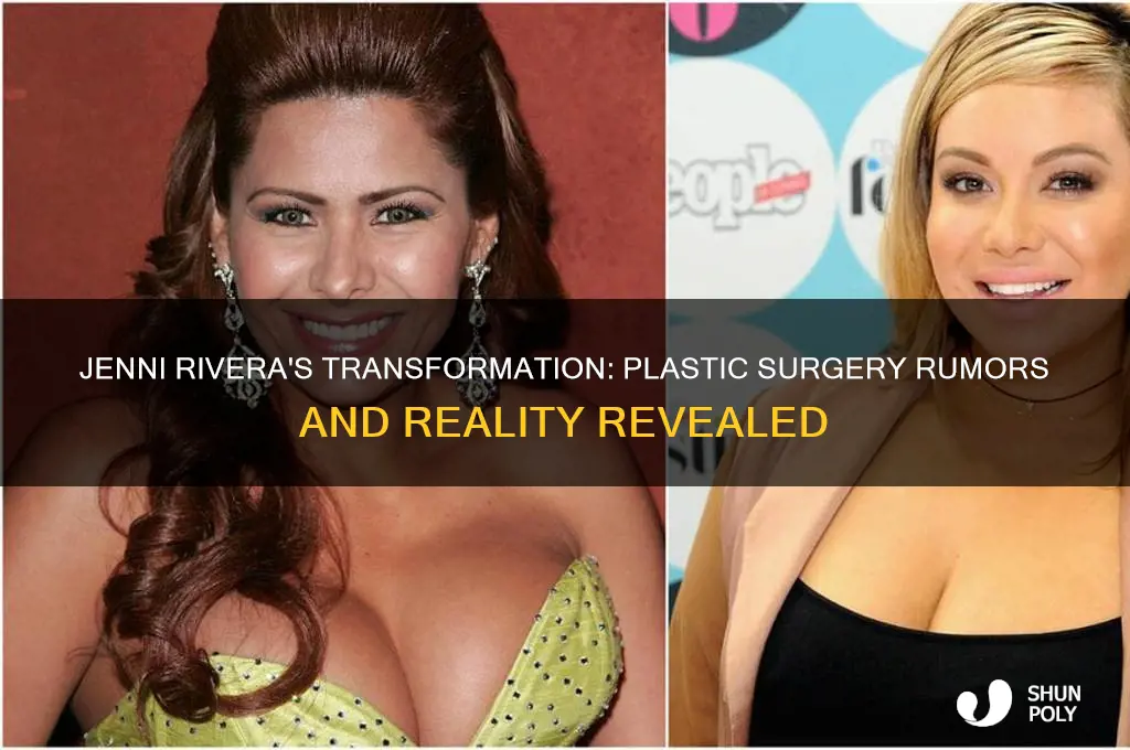 did jenni rivera ever get plastic surgery