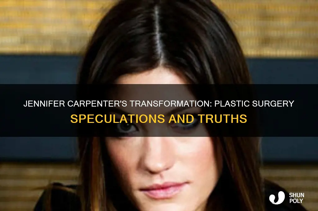 did jennifer carpenter get plastic surgery