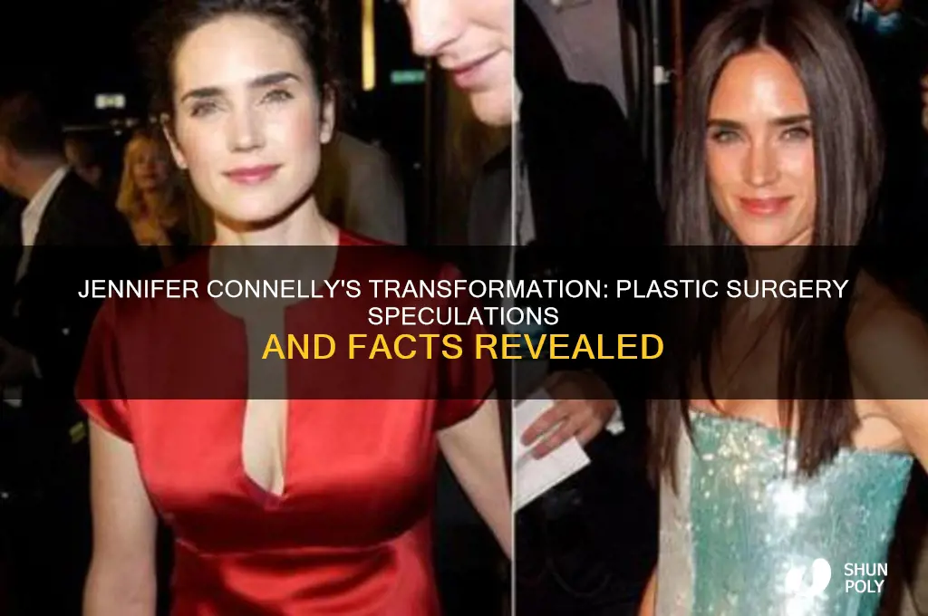 did jennifer connelly had plastic surgery