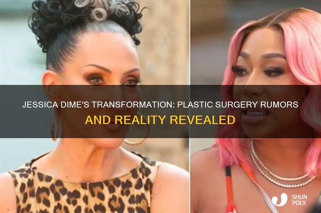 did jessica dime have plastic surgery