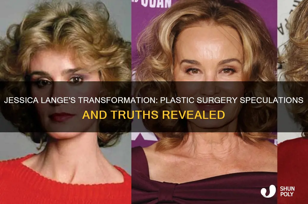 did jessica lange have plastic surgery