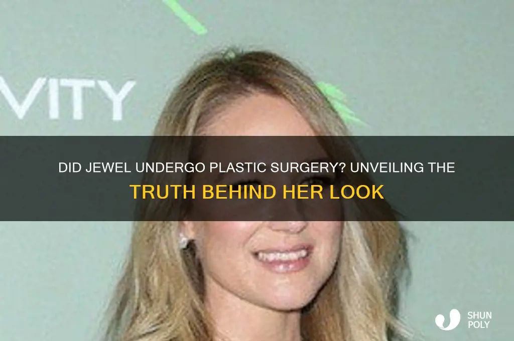 did jewel get plastic surgery