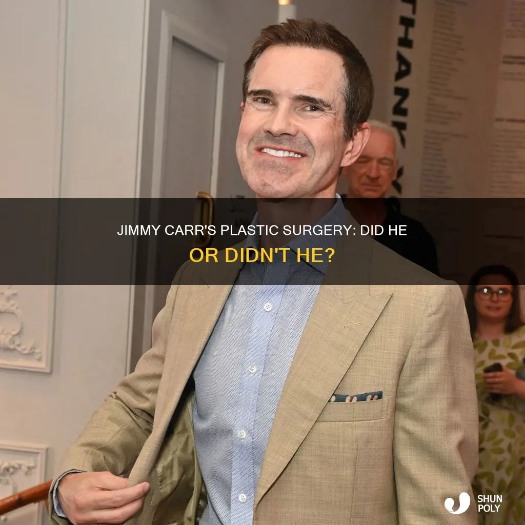 did jimmy carr have plastic surgury
