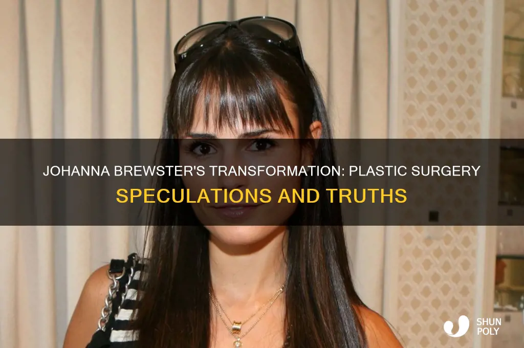 did johanna brewster get plastic surgery