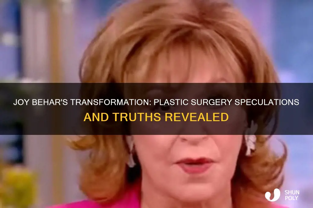 did joy behar have plastic surgery